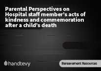 Parental Perspectives on Hospital staff member’s acts of kindness and commemoration after a child’s death